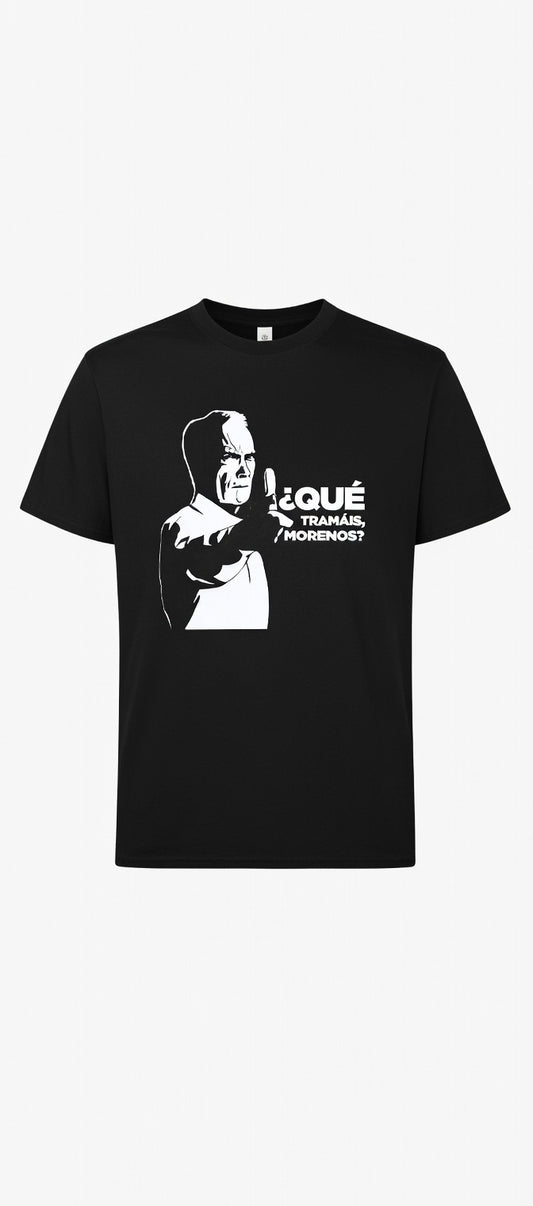 Camiseta Que tramais morenos